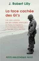 La face cachée des Gi's, Les viols commis par des soldats américains en France, en Angleterre et en Allemagne pendant la Seco