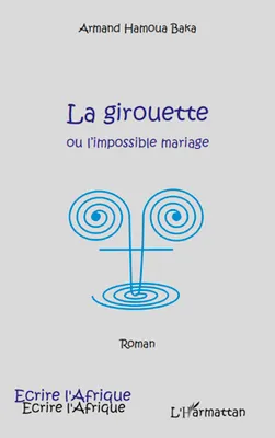 La girouette ou l'impossible mariage, roman
