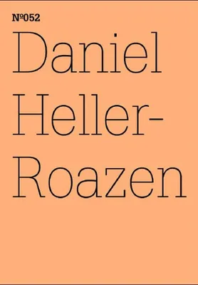 Documenta 13 Vol 52 Daniel Heller-Roazen /anglais/allemand