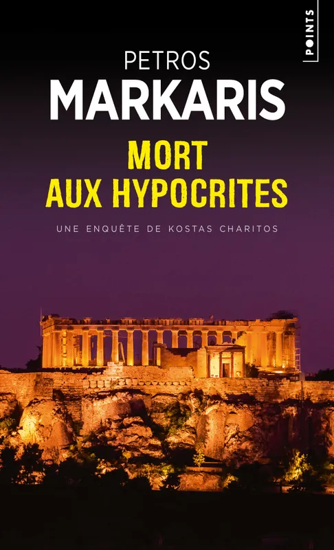 Livres Polar Policier et Romans d'espionnage Mort aux hypocrites Petros Markaris