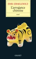 L'arrogance chinoise - Prix lycéen Journée du livre d'économie