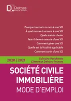 Société civile immobilière 2019/20 - 2e ed., Mode d'emploi
