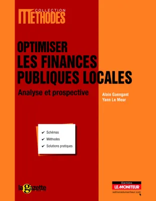 Optimiser les finances publiques locales, analyse et prospective