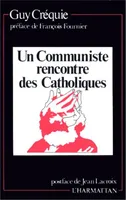 Un communiste rencontre des catholiques