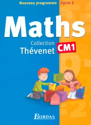 Mathématiques CM1 / manuel de l'élève, nouveau programme, cycle 3