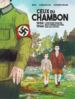 Ceux du Chambon - 1939-1944 Deux frères sauvés par les Justes