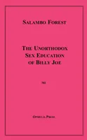 The Unorthodox Sex Education of Billy Joe