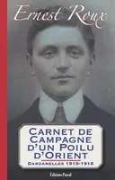Carnet de campagne d'un poilu d'Orient, Dardanelles 1915-1916