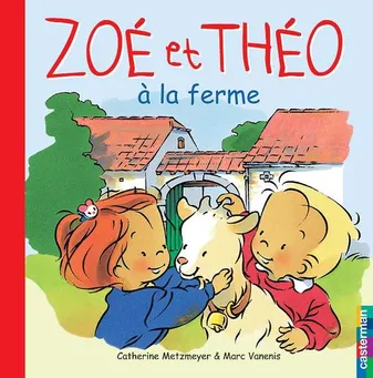 Zoé et Théo., 11, Zoé et Théo à la ferme (édition spéciale)