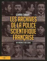Les Archives de la police scientifique Française