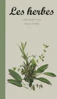 Guide du bon vivant: les herbes - ev Collectif, EV
