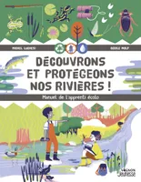 Découvrons et protégeons nos rivières !