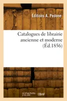 Catalogues de librairie ancienne et moderne