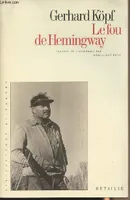 Le Fou d'Hemingway