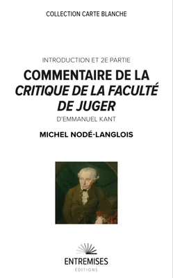 Commentaire de la Critique de la faculté de juger d'Emmanuel Kant, Introduction et 2e partie