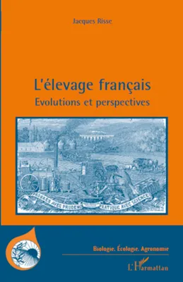 L'élevage français, Evolutions et perspectives