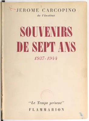 Souvenirs de sept ans : 1937-1944