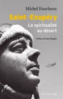 Saint-Exupéry, La spiritualité au désert