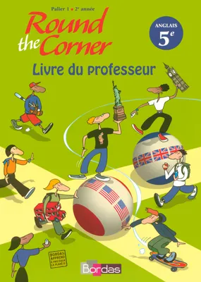 Round the Corner Anglais 5e 2007 Livre du professeur, Prof