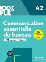 100% FLE - Communication essentielle du français A2 - Livre + didierfle.app, Collection 100% FLE