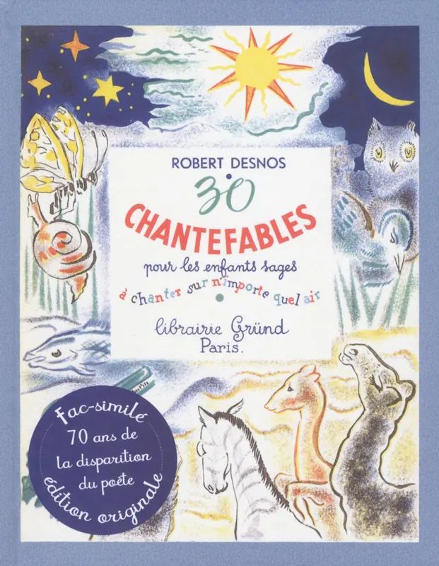 30 Chantefables pour les enfants sages Robert Desnos