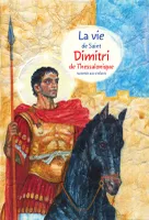 La vie de saint Dimitri de Thessalonique racontée aux enfants