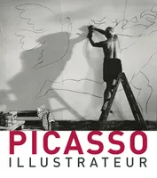 Picasso illustrateur, [exposition, tourcoing, muba eugène-leroy, 19 octobre 2019-13 janvier 2020]