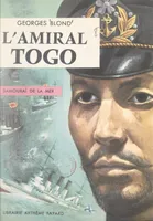 L'amiral Togo, Samouraï de la mer