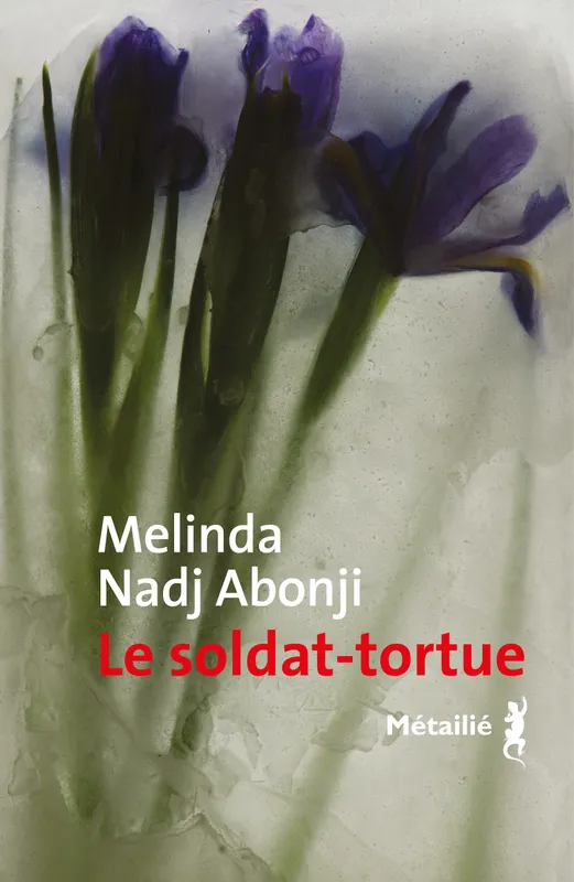 Livres Littérature et Essais littéraires Romans contemporains Etranger Le Soldat-tortue Melinda Nadj Abonji