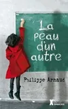 Livres Ados et Jeunes Adultes Les Ados Romans Littératures de l'imaginaire La peau d'un autre Philippe Arnaud