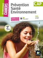 Les nouveaux cahiers, Prévention, santé, environnement - CAP