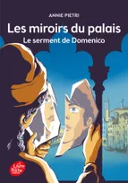 1, Les miroirs du palais / Le serment de Domenico / Jeunesse, Le serment de Domenico