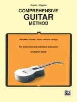 Comprehensive Guitar Method (Student Book), For Classroom and Individual Instruction