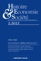 Histoire, Economie et Société 2/2022, 1986-1988 : le moment libéral français ?