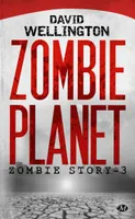 3, Zombie story T3  / Zombie planet