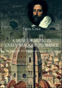 A MUSE OF MUSIC IN EARLY BAROQUE FLORENCE