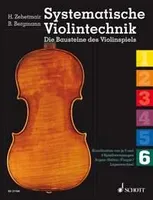 Systematische Violintechnik, Die Bausteine des Violinspiels. violin.