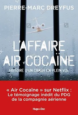 L'affaire Air Cocaïne, Histoire d'un crash en plein vol