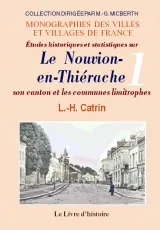 Études historiques et statistiques sur Le Nouvion-en-Thiérache - son canton et les communes limitrophes..., son canton et les communes limitrophes...