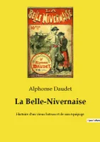 La Belle-Nivernaise, Histoire d'un vieux bateau et de son équipage