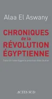 Chroniques de la révolution égyptienne