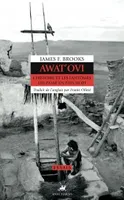 Awat'ovi / l'histoire et les fantômes du passé en pays Hopi