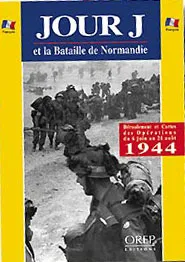 D-DAY and the Battle of Normandy, the evolution and maps of the operations from 6th June to 21st August 1944
