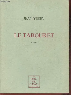 Le Tabouret, roman