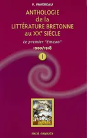 Anthologie de la littérature bretonne au XXème siècle, Première partie, 1900-1918, Le Premier Emzao, 1900-1918
