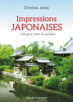 Impressions japonaises, Un pas vers le moins