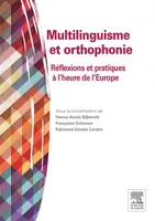 Multilinguisme et orthophonie, Réflexions et pratiques à l'heure de l'Europe