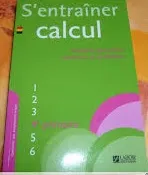 S'Entrainer en Calculs Quatrième Annee (ed. 2009)