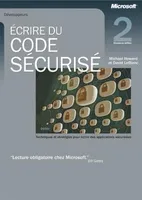 Écrire du code sécurisé - Techniques et stratégies pour écrire des applications sécurisées, techniques et stratégies pour écrire des applications sécurisées