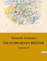DIE SCHWARZEN BRÜDER, Volume II